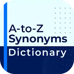 Скачать Synonyms Dictionary [Разблокированная версия] MOD APK на Андроид