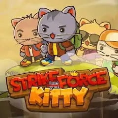 Скачать StrikeForce Kitty Взлом [МОД Бесконечные деньги] + [МОД Меню] на Андроид