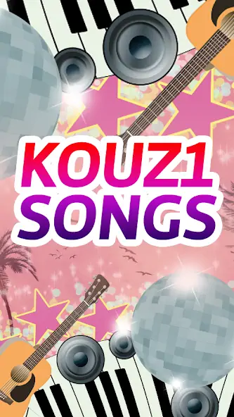 Скачать Kouz1 Songs [Полная версия] MOD APK на Андроид